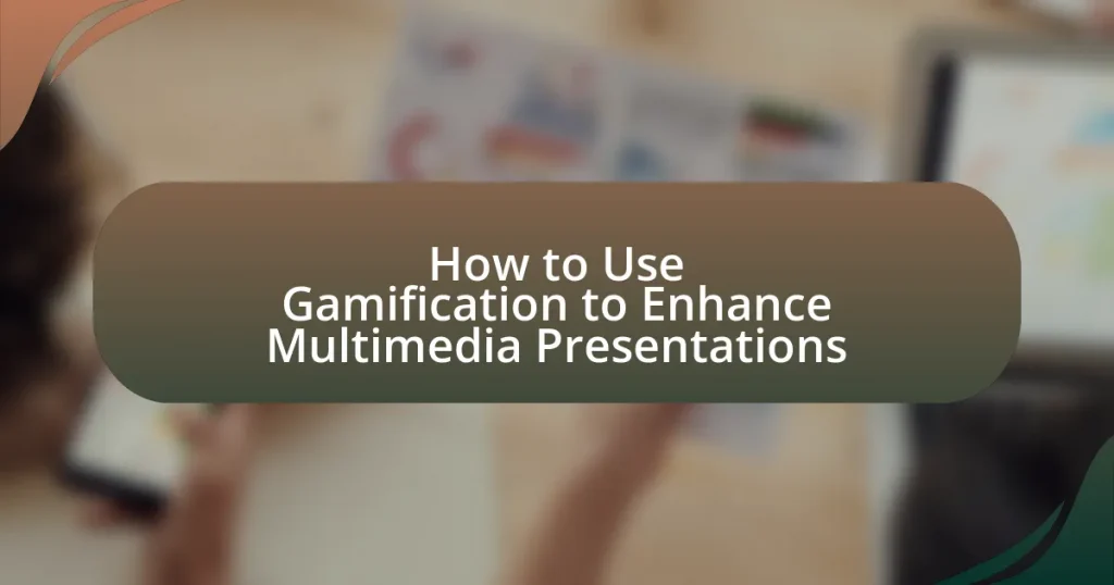 How to Use Gamification to Enhance Multimedia Presentations