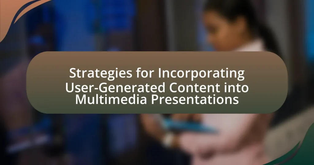 Strategies for Incorporating User-Generated Content into Multimedia Presentations