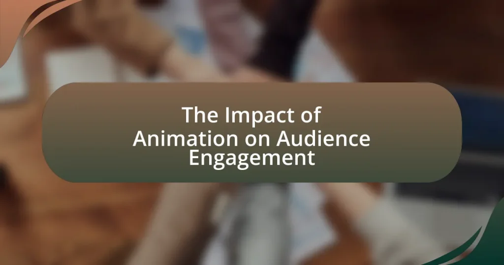The Impact of Animation on Audience Engagement