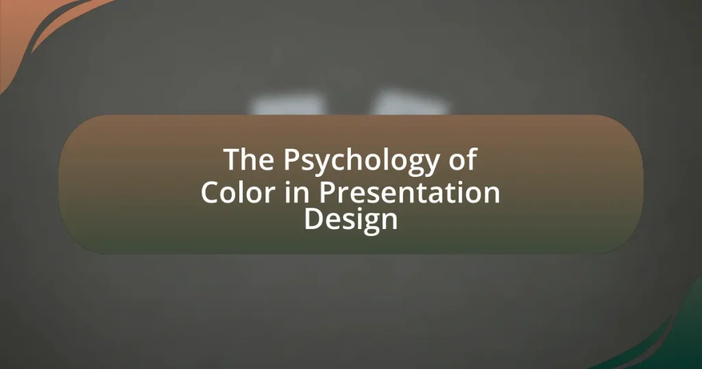 The Psychology of Color in Presentation Design