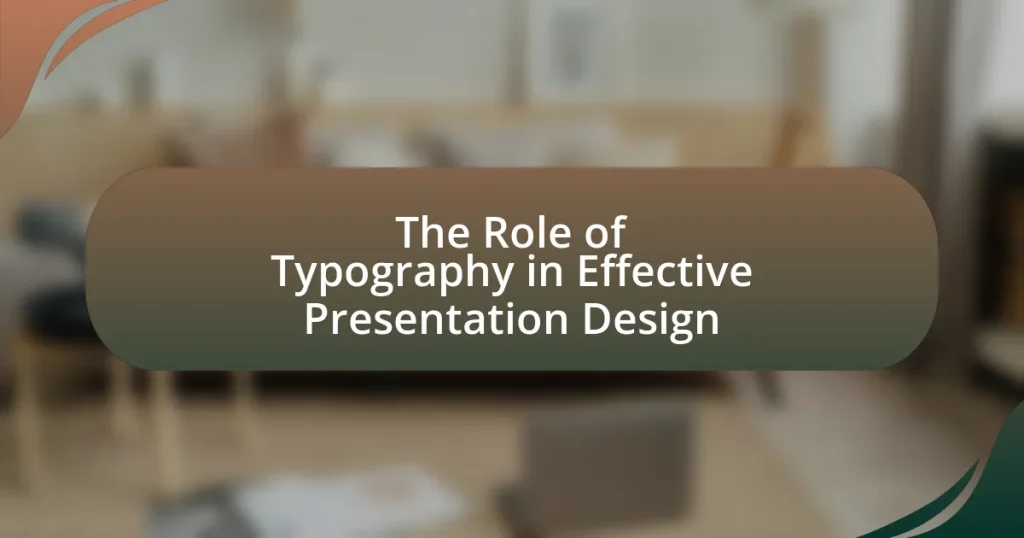 The Role of Typography in Effective Presentation Design