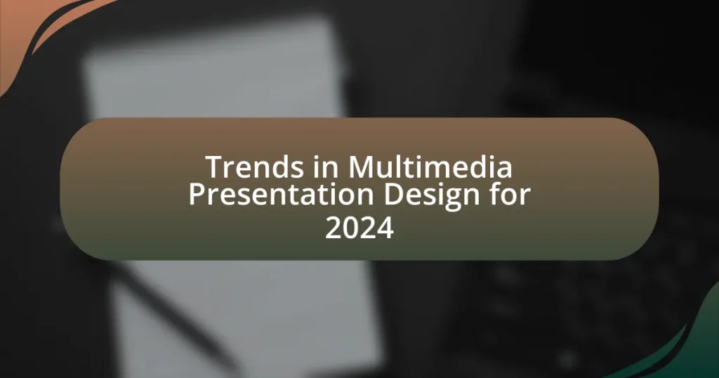Trends in Multimedia Presentation Design for 2024