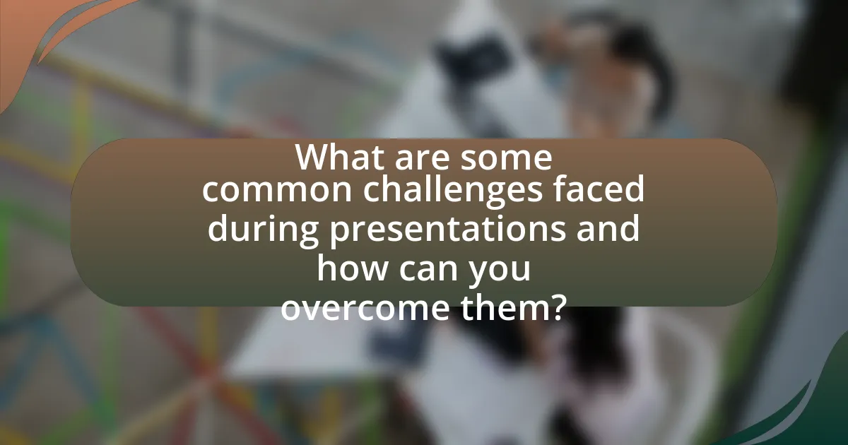 What are some common challenges faced during presentations and how can you overcome them?