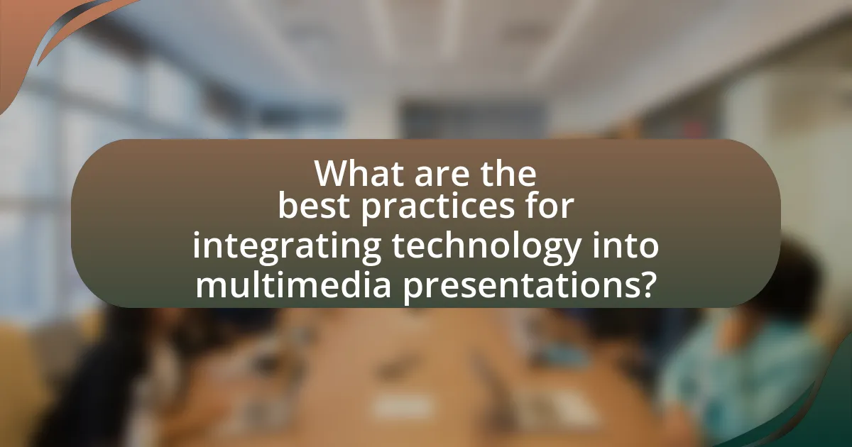 What are the best practices for integrating technology into multimedia presentations?