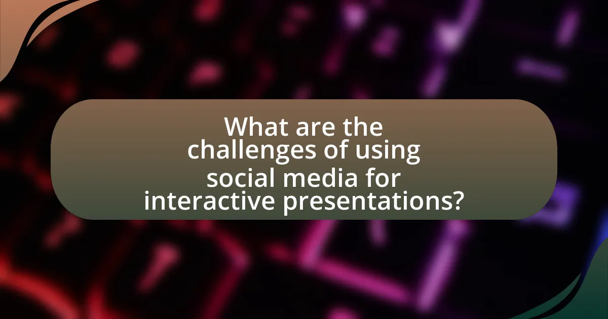 What are the challenges of using social media for interactive presentations?