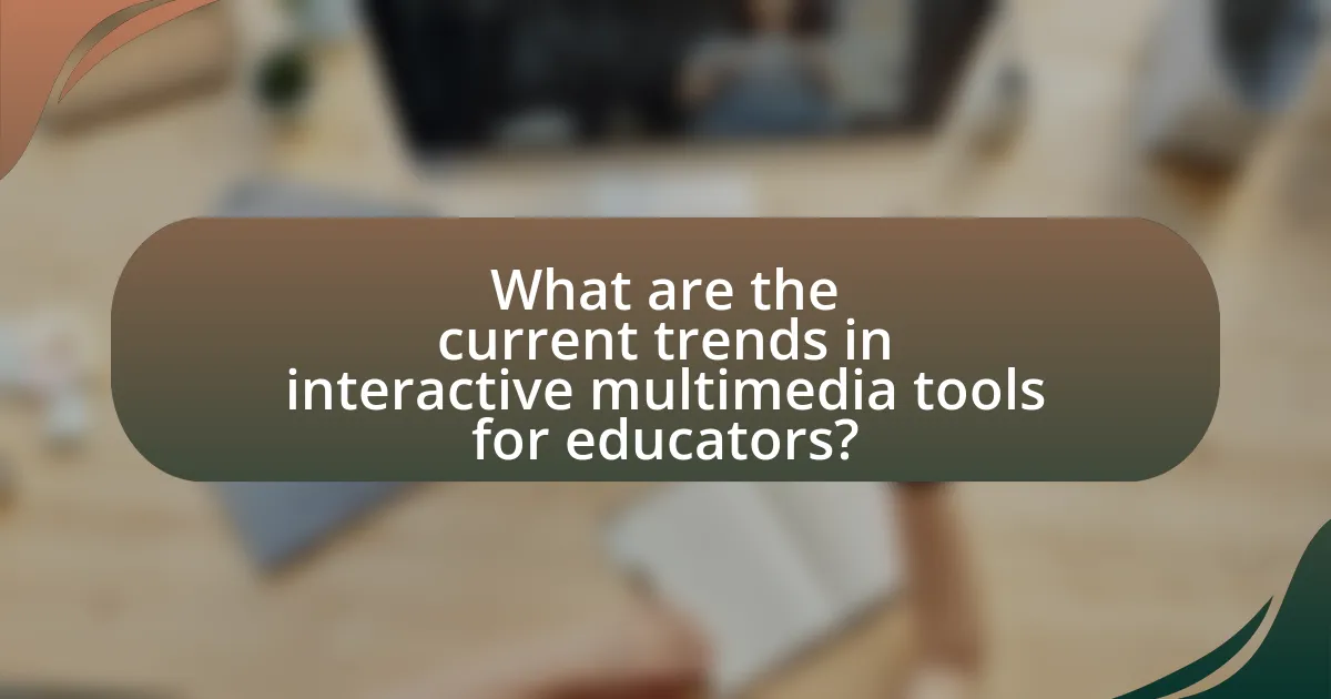 What are the current trends in interactive multimedia tools for educators?