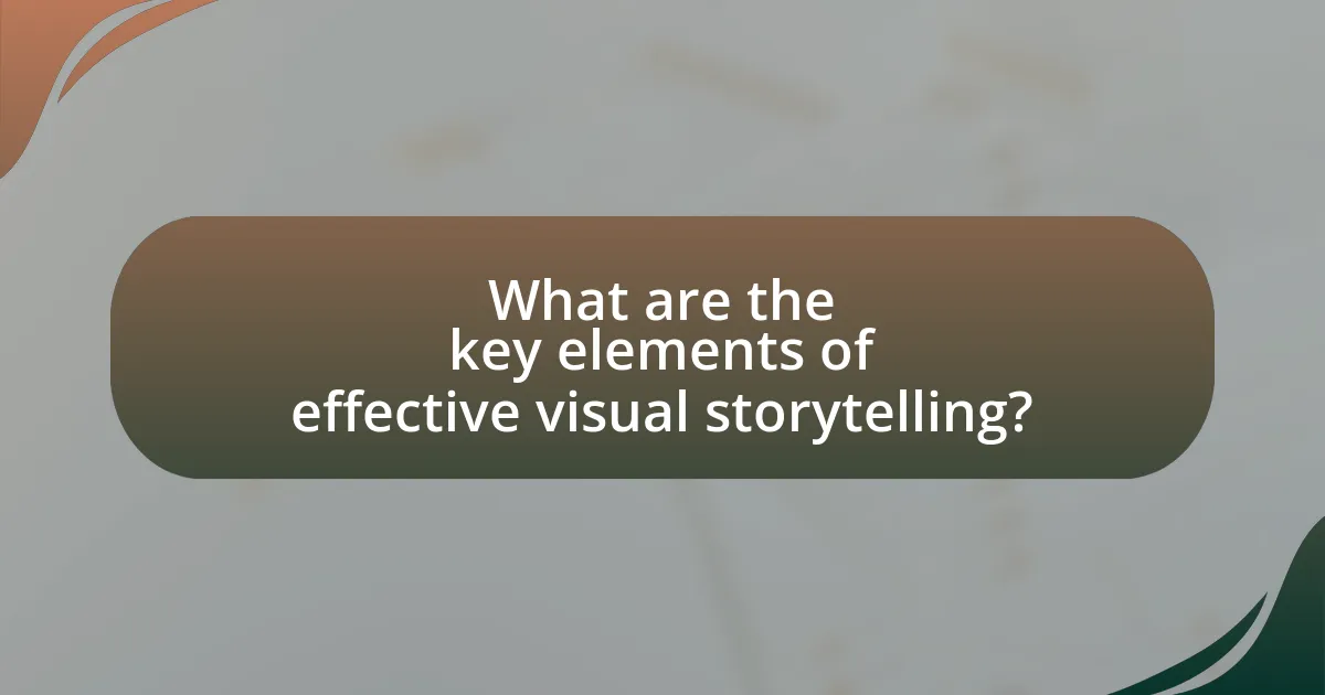 What are the key elements of effective visual storytelling?