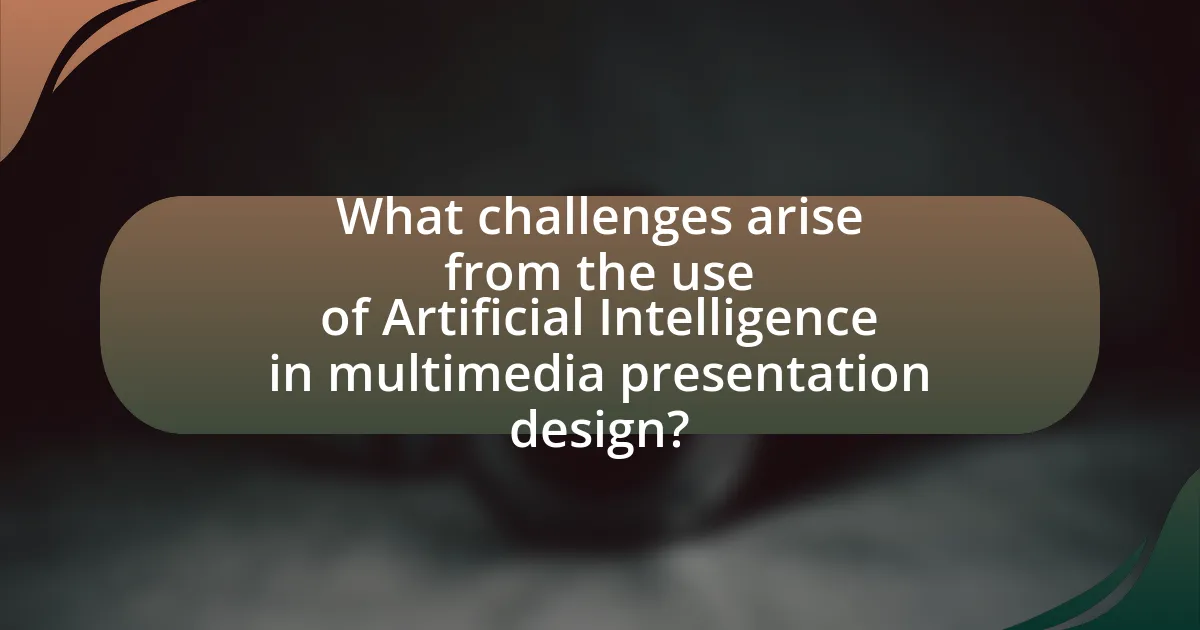 What challenges arise from the use of Artificial Intelligence in multimedia presentation design?