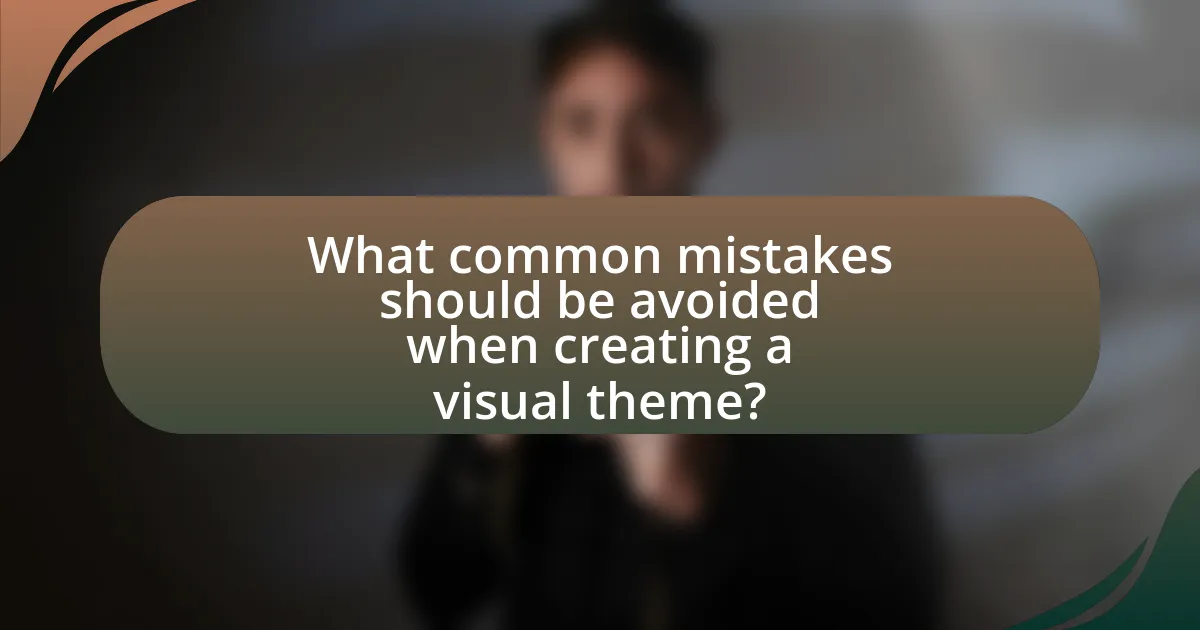 What common mistakes should be avoided when creating a visual theme?