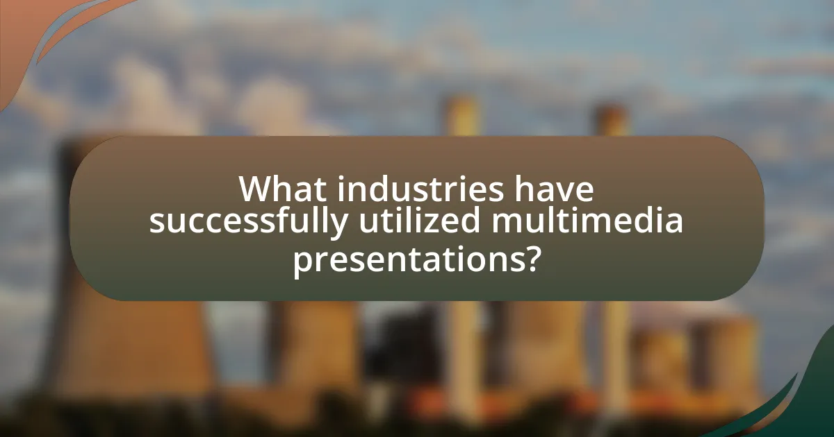 What industries have successfully utilized multimedia presentations?