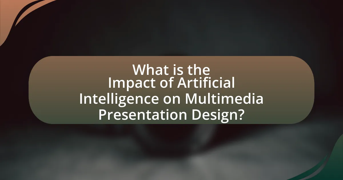 What is the Impact of Artificial Intelligence on Multimedia Presentation Design?